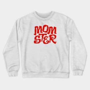 Momster Mom Halloween Costume Crewneck Sweatshirt